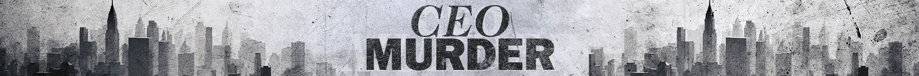 CEO Murder